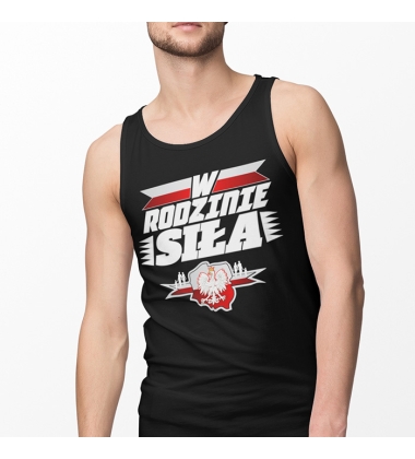 Tank-top W Rodzinie Siła 2 biały napis